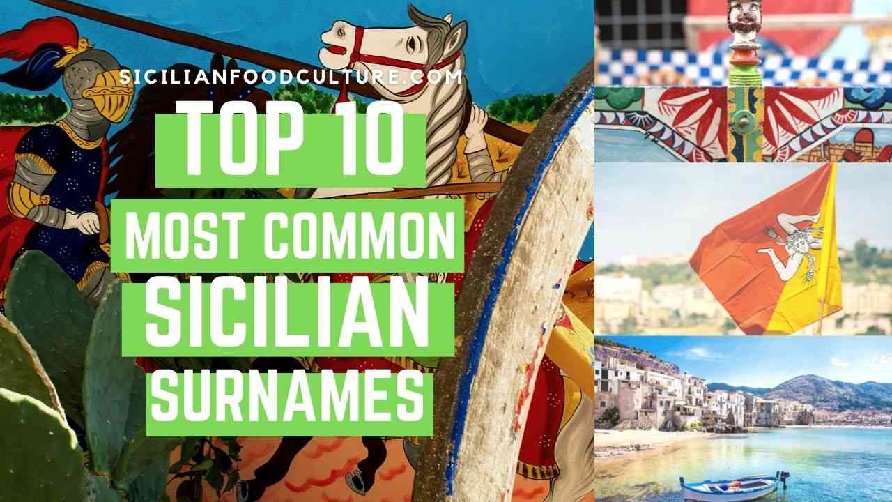 top-10-most-common-sicilian-surnames-sicilian-food-culture