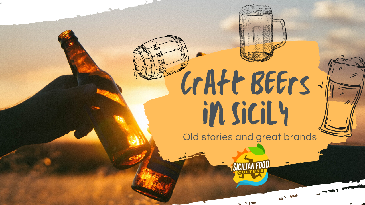 Craft Beer in Sicily old stories and great brands Sicilian Food Culture